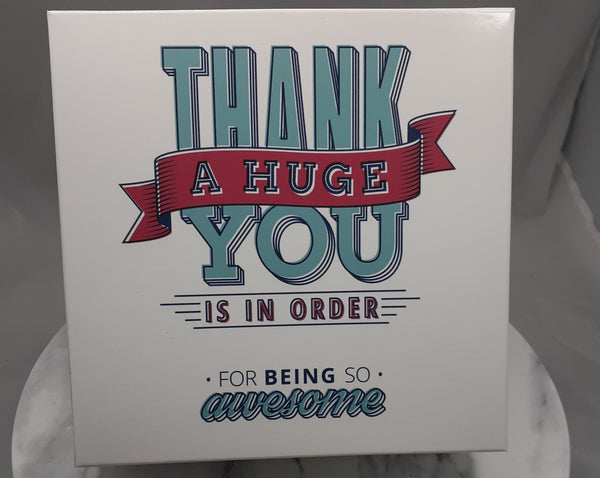 A Huge Thank You Is in Order for Being So Awesome